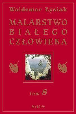 Malarstwo białego człowieka tom 8 tw