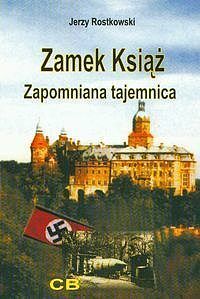 Zamek Książ zapomniana tajemnica