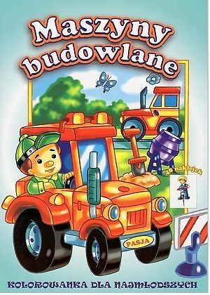 Maszyny budowlane kolorowanki dla najmłodszych