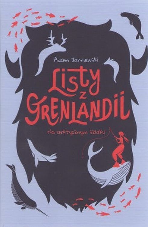 Listy z grenlandii. Na arktycznym szlaku