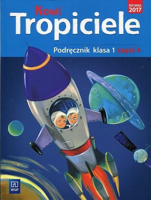 Nowi tropiciele 1 Podręcznik. Część 4