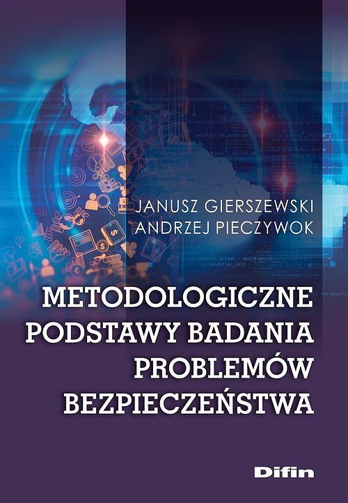 Metodologiczne podstawy badania problemów bezpieczeństwa