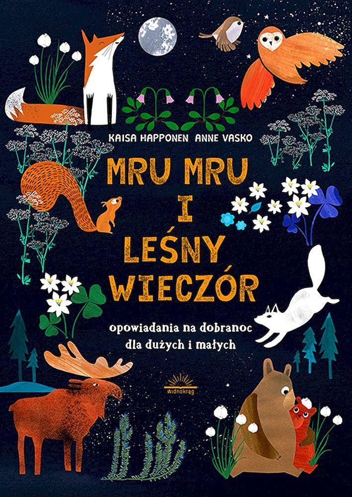 Mru mru i leśny wieczór. Opowiadania na dobranoc dla dużych i małych