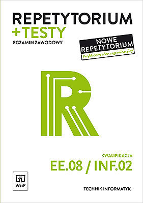 Repetytorium i testy technik informatyki kwalifikacja ee08/inf02