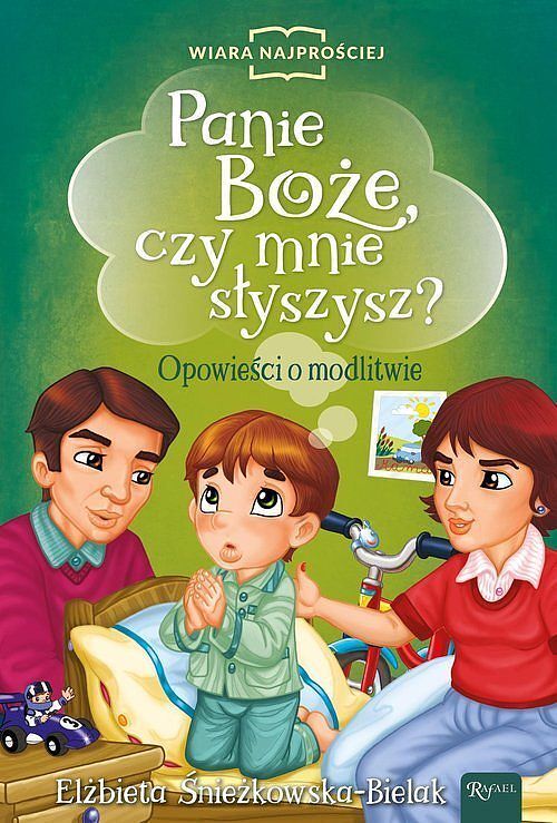 Panie Boże czy mnie słyszysz? Opowieści o modlitwie.