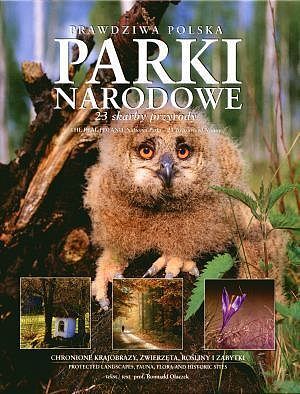 Parki Narodowe. Prawdziwa Polska. 23 skarby przyrody (wersja dwujęzyczna)