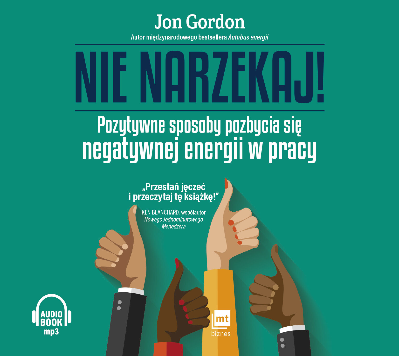 Nie narzekaj! (audiobook CD)
