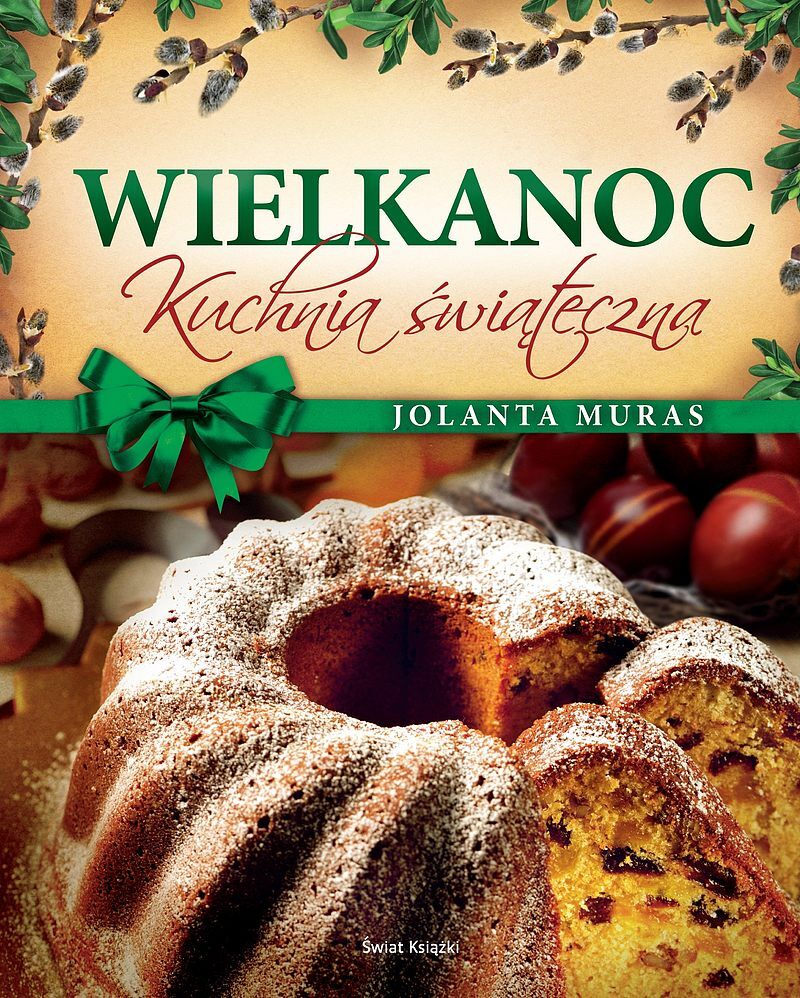 WIELKANOC. Kuchnia świąteczna