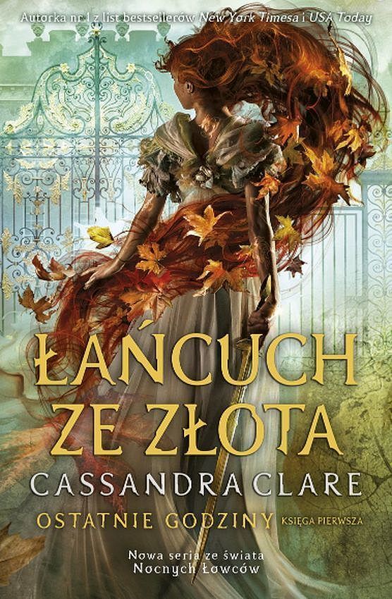 Łańcuch ze złota. Cykl Ostatnie godziny. Księga 1