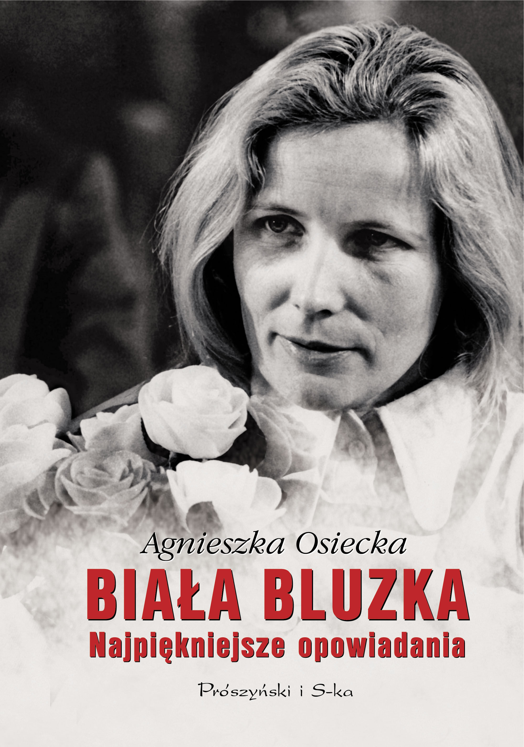Biała bluzka. Najpiękniejsze opowiadania