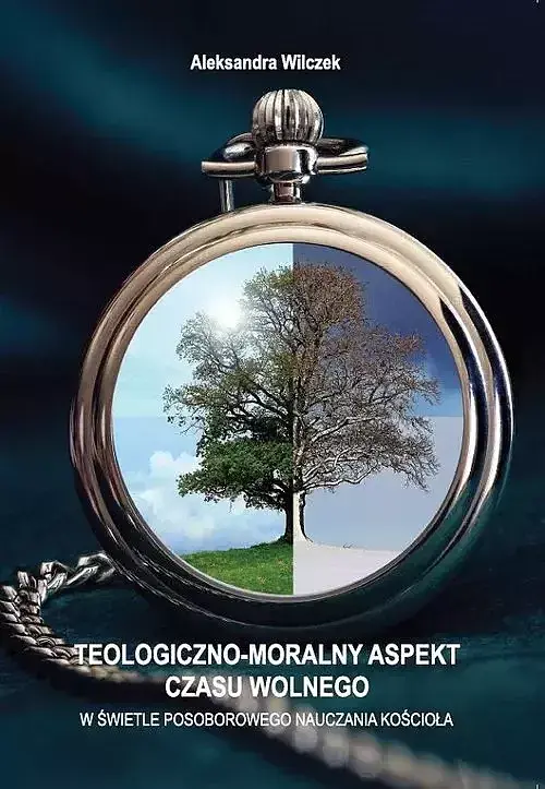 Teologiczno-moralny aspekt czasu wolnego