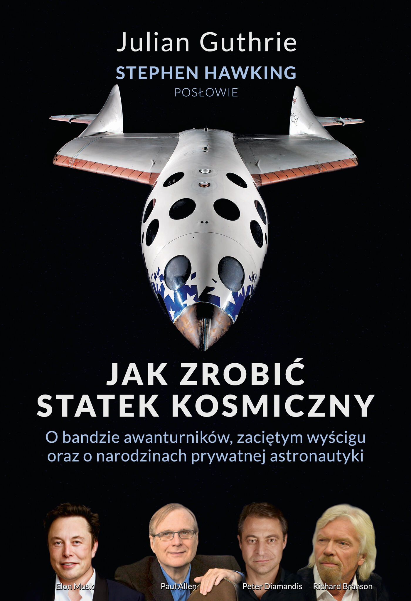 Jak zrobić statek kosmiczny O bandzie awanturników, zaciętym wyścigu oraz o narodzinach prywatnej astronautyki (e-book)