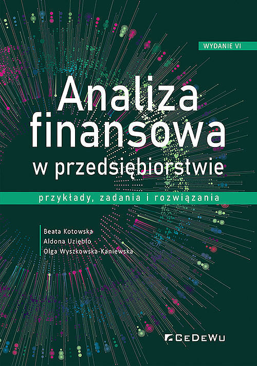 Analiza finansowa w przedsiębiorstwie - przykłady, zadania i rozwiązania
