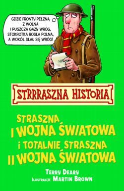 Straszna I wojna światowa i totalnie straszna II w
