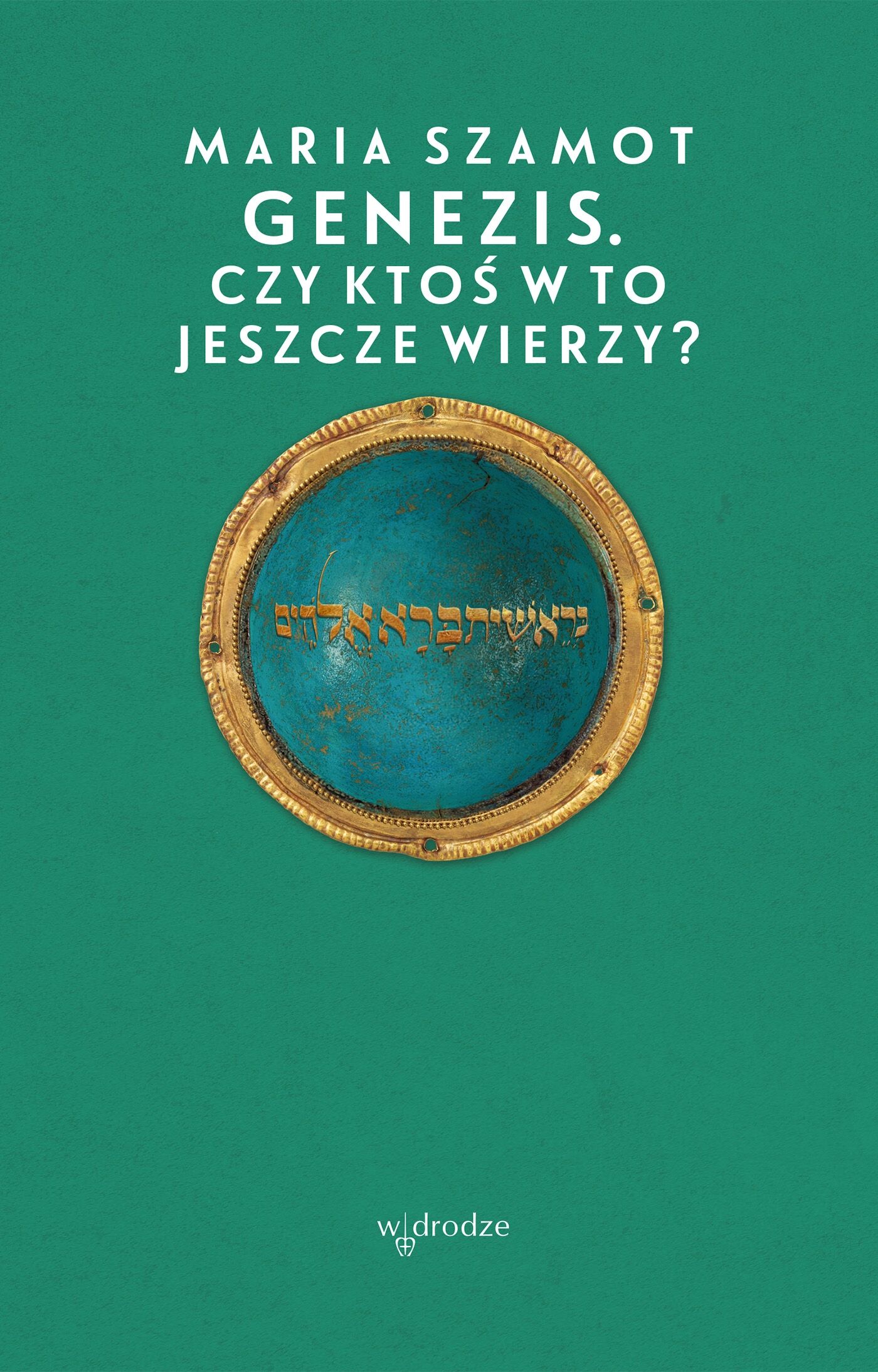 Genezis. Czy ktoś w to jeszcze wierzy? (e-book)