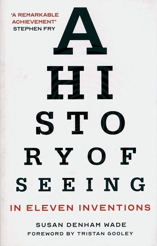 A History of Seeing in Eleven Inventions