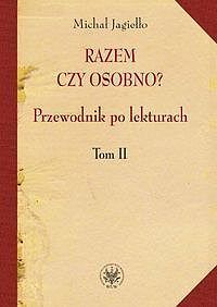Razem czy osobno Przewodnik po lekturach. Tom 2