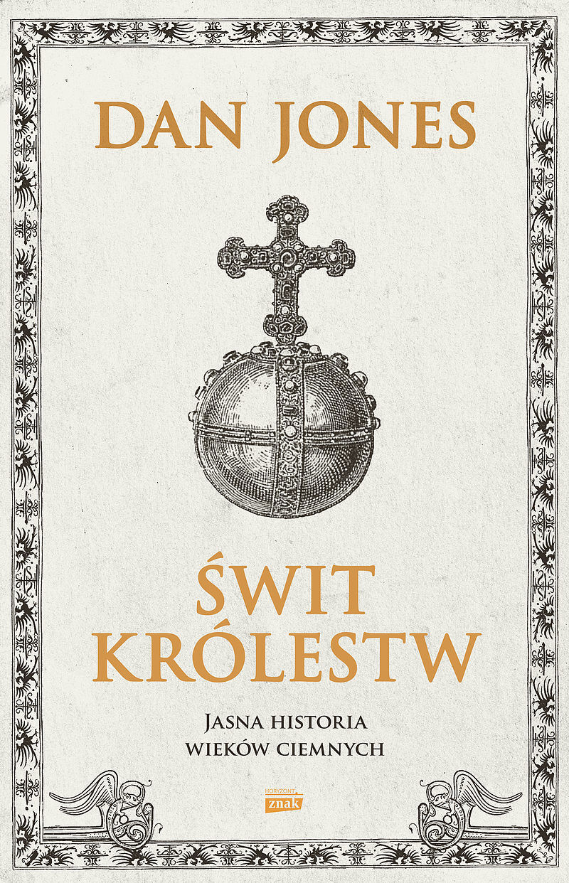 Świt królestw. Jasna historia wieków ciemnych