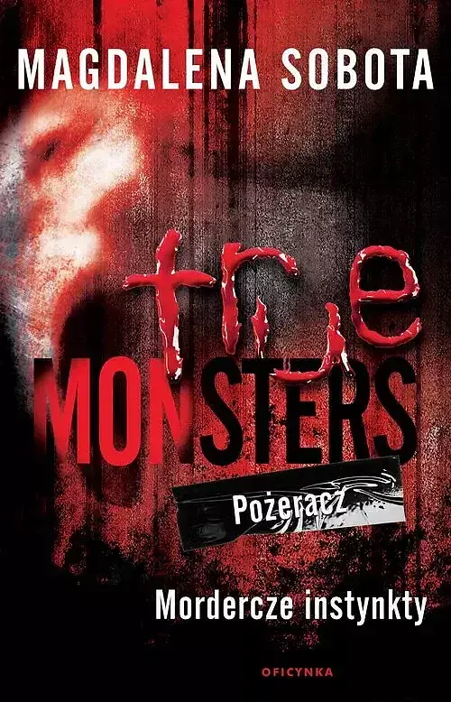 True Monsters Pożeracz Mordercze Instynkty