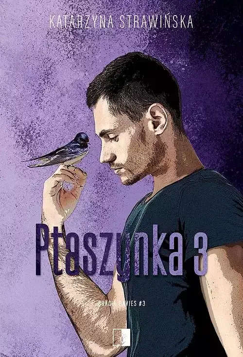Bracia Davies. Tom 3 Ptaszynka 3
