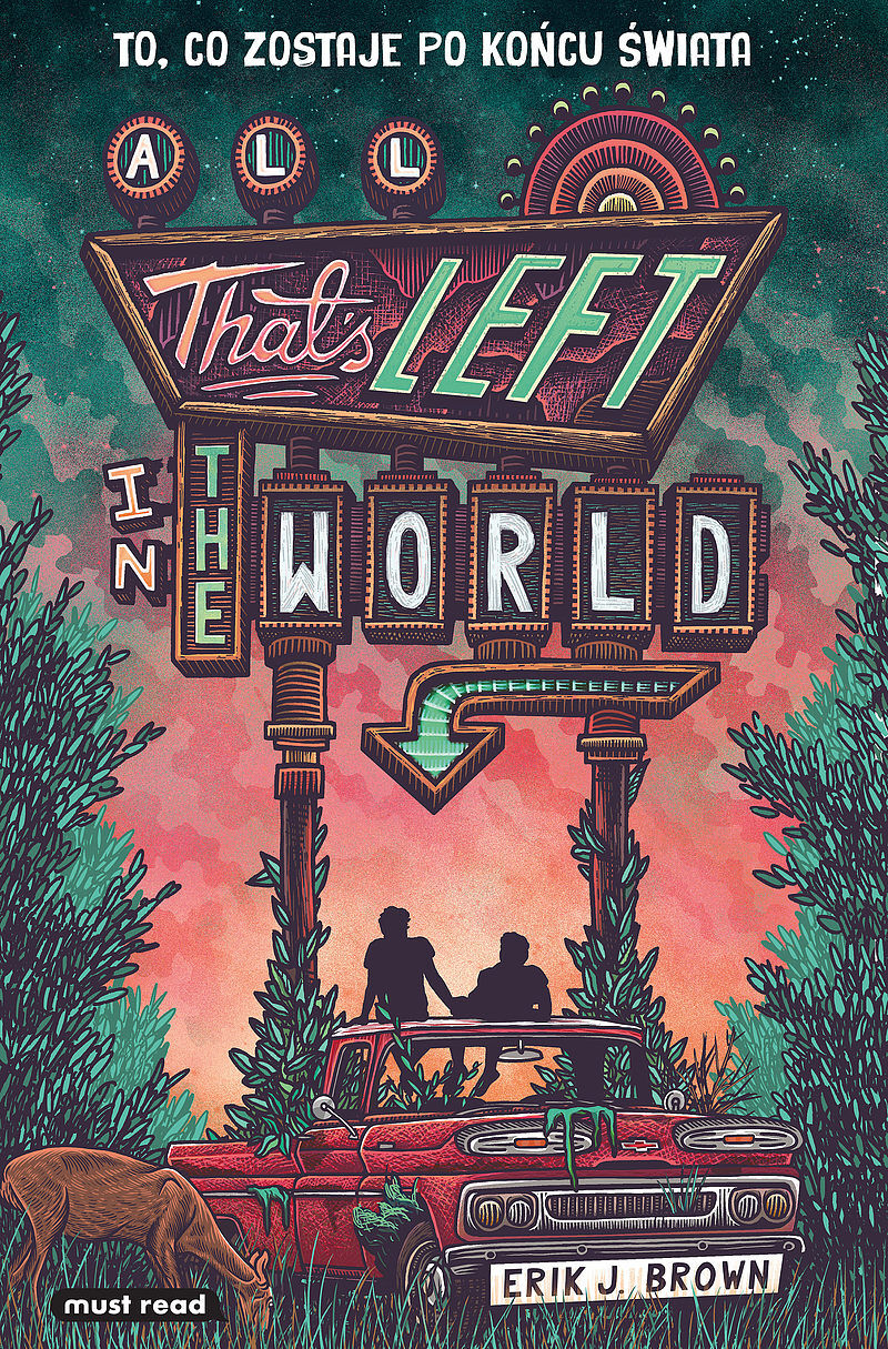 All That’s Left in the World. To, co zostaje po końcu świata