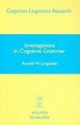 Investigations in Cognitive Grammar