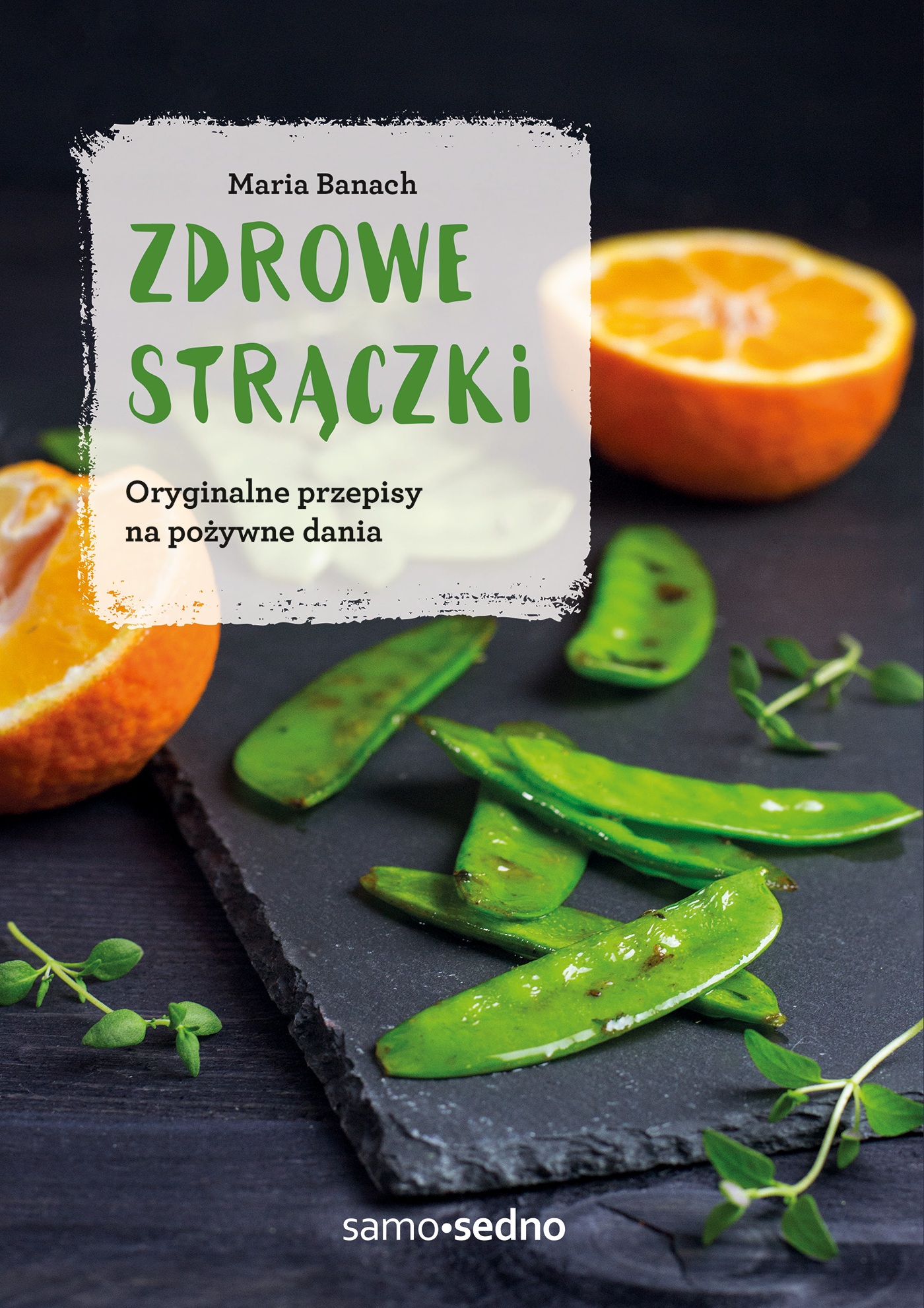 Zdrowe strączki. Wydanie II