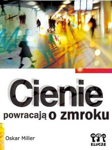 Cienie powracają o zmroku