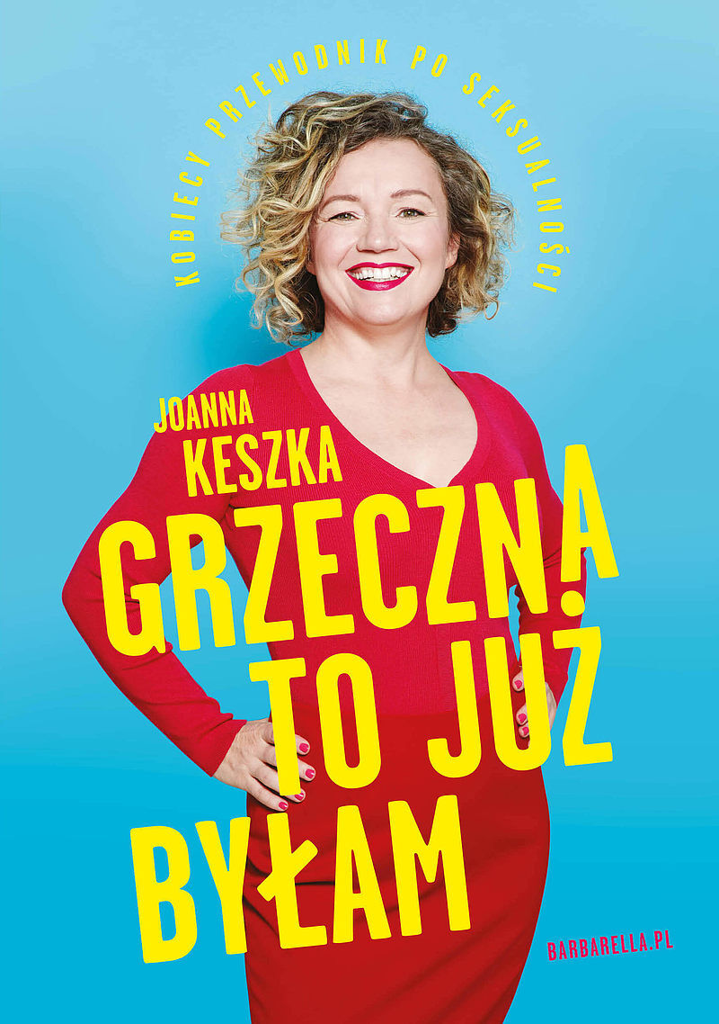 Grzeczna to już byłam. Kobiecy przewodnik po seksualności