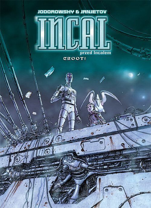 Incal - 3 - Przed Incalem: Croot!