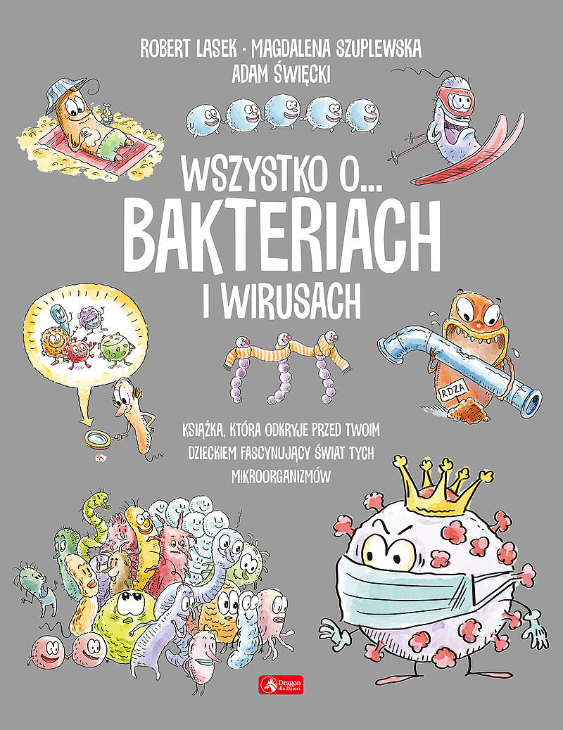 Wszystko o… wirusach i bakteriach