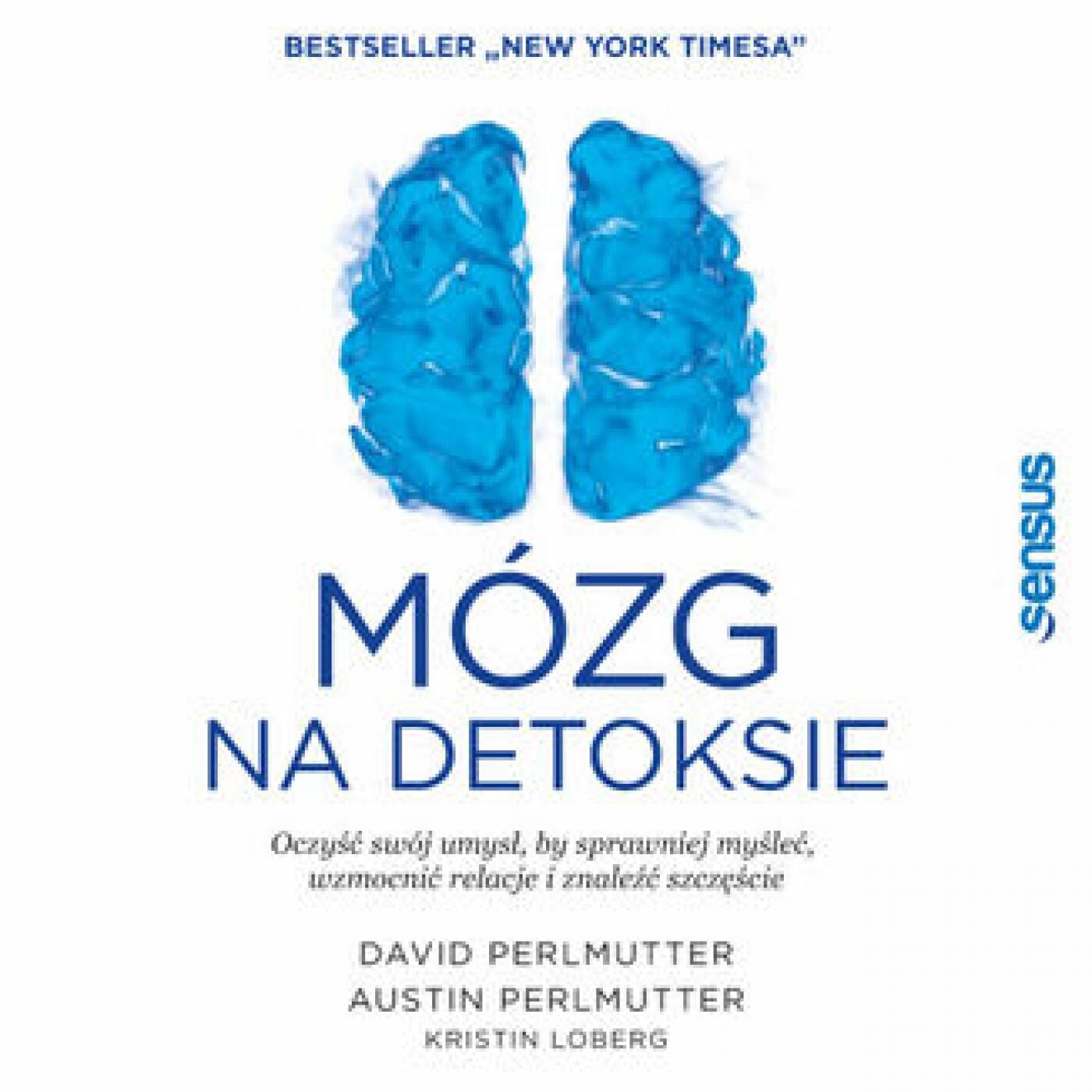 Mózg na detoksie. Oczyść swój umysł, by sprawniej myśleć, wzmocnić relacje i znaleźć szczęście (audiobook MP3)