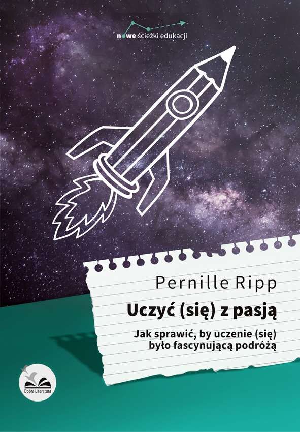 Uczyć się z pasją jak sprawić by uczenie się było fascynującą podróżą