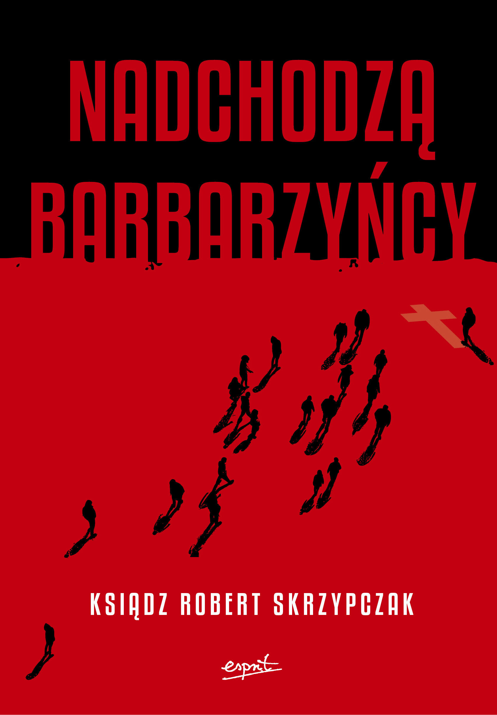 Nadchodzą barbarzyńcy EBOOK (e-book)