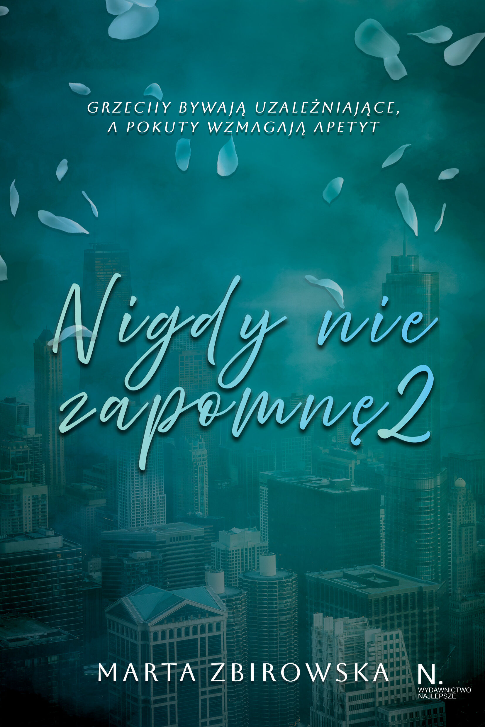 Nigdy nie zapomnę. Tom II (e-book)