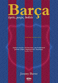 Barça. Życie, pasja, ludzie.