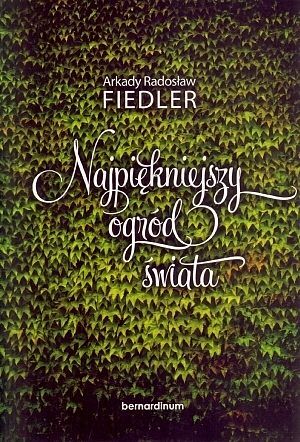 Najpiękniejszy ogród świata