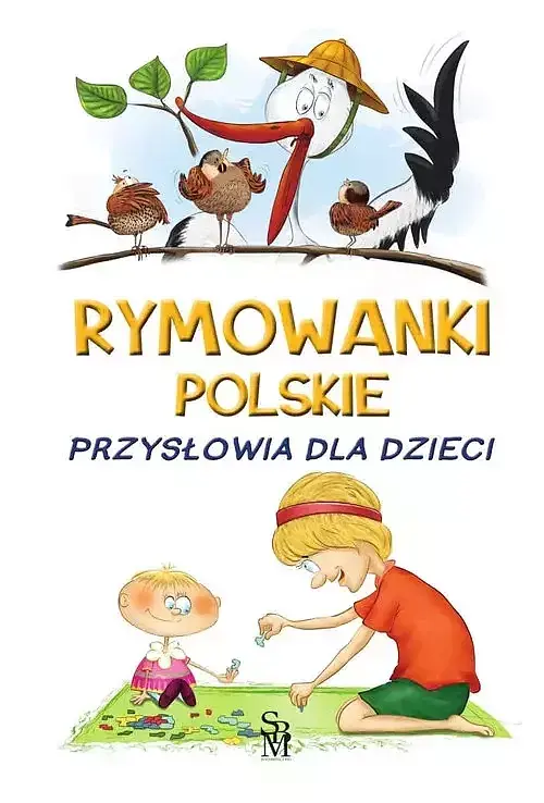 Rymowanki polskie Przysłowia dla dzieci