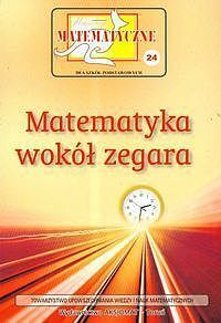 Matematyka wokół zegara