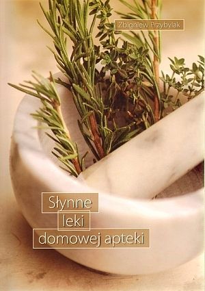 Słynne leki domowej apteki