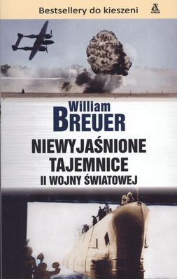 Niewyjaśnione tajemnice ii wojny światowej wyd. kieszonkowe
