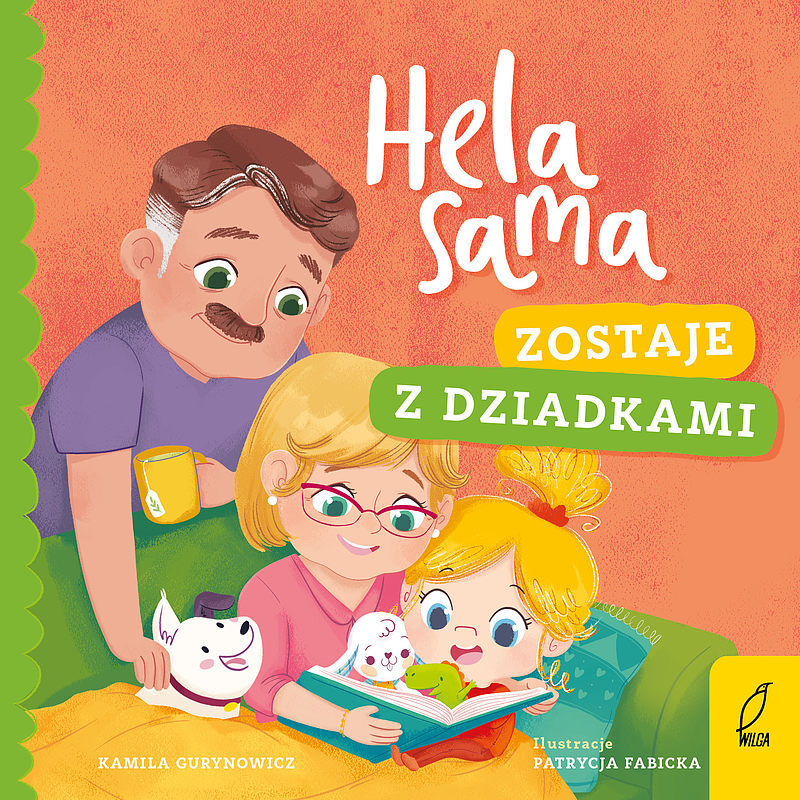 Hela sama. Zostaje z dziadkami
