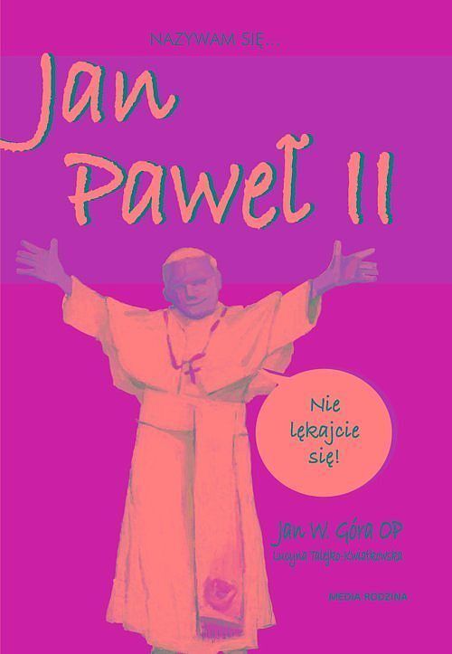 Nazywam się Jan Paweł II