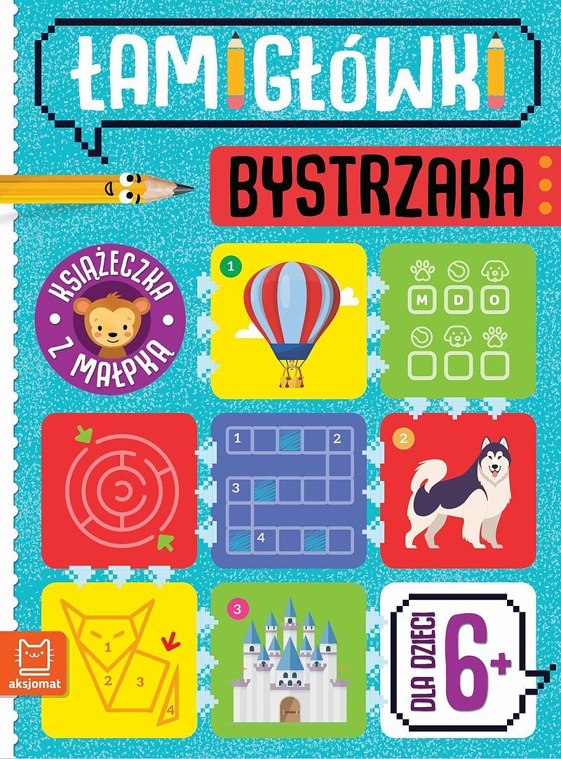 Łamigłówki bystrzaka. Książeczka z małpką. Dla dzieci 6+