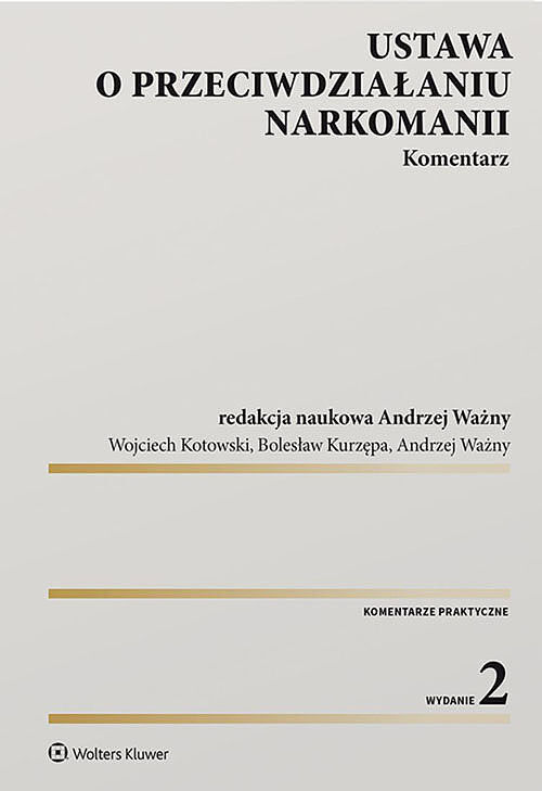 Ustawa o przeciwdziałaniu narkomanii Komentarz w. 2