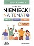 Niemiecki na temat 1 dla młodzieży i studentów teksty - dialogi – zadania