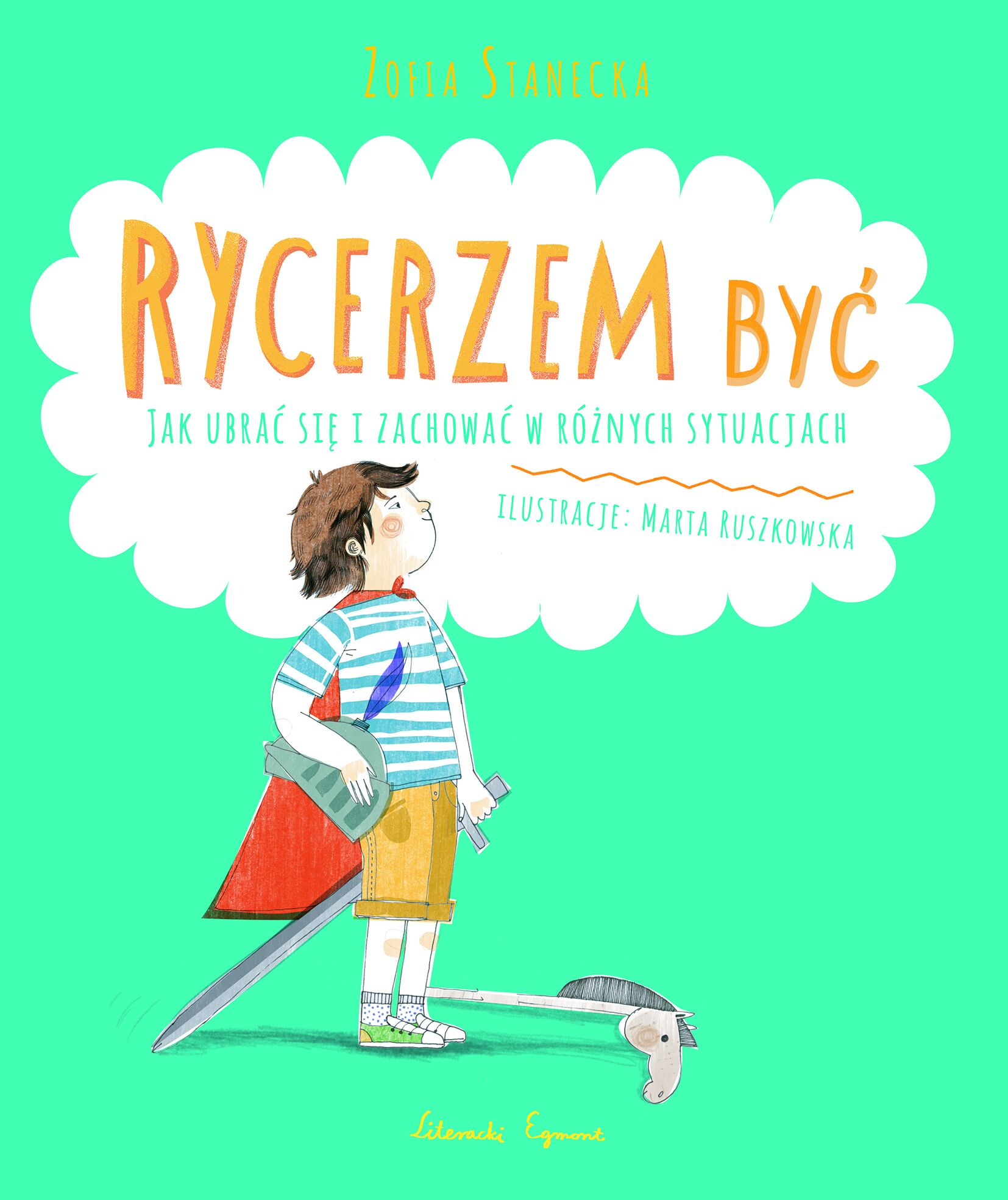 Rycerzem być jak ubrać się i zachować w różnych sytuacjach