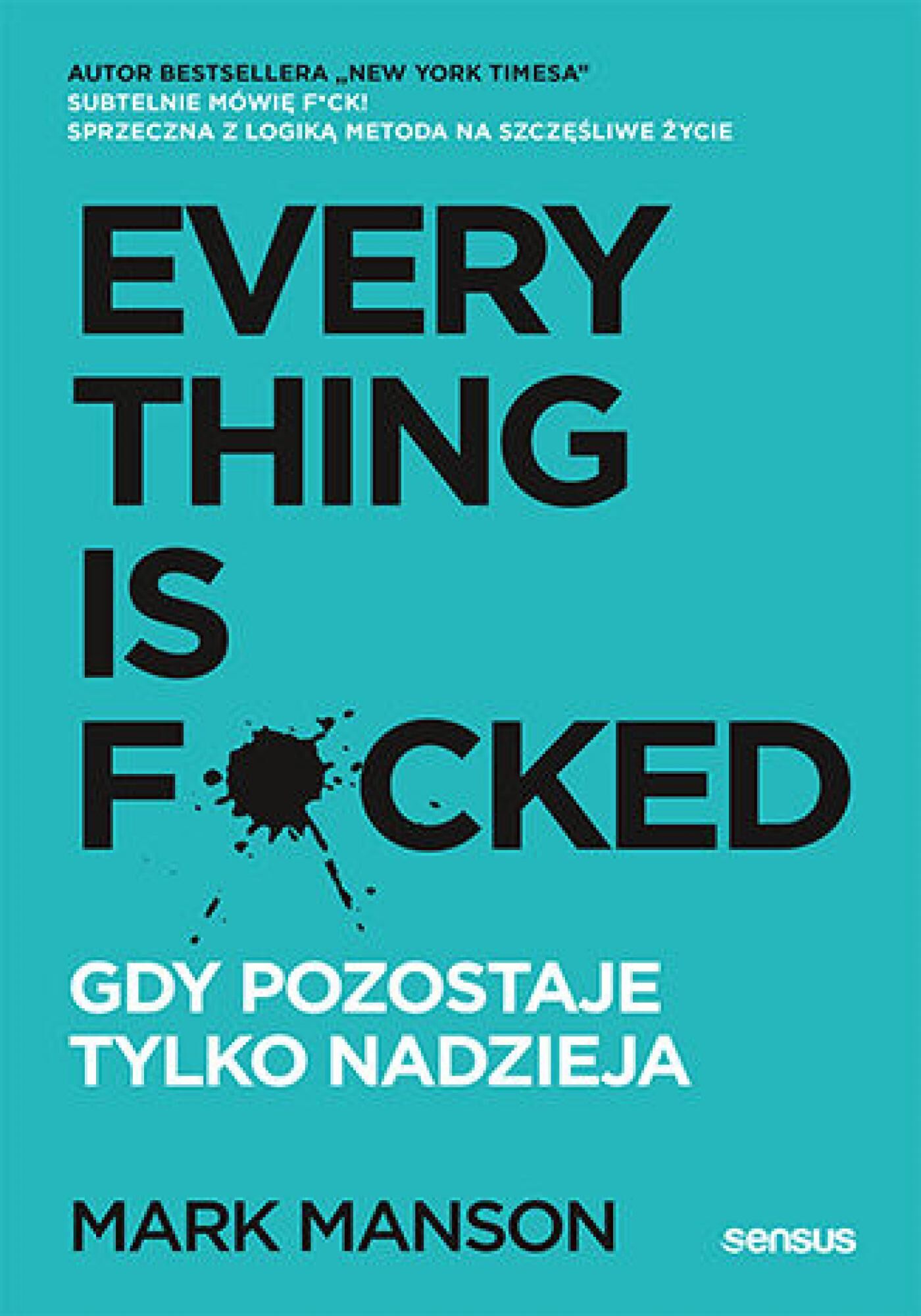 Everything is F*cked. Gdy pozostaje tylko nadzieja (e-book)