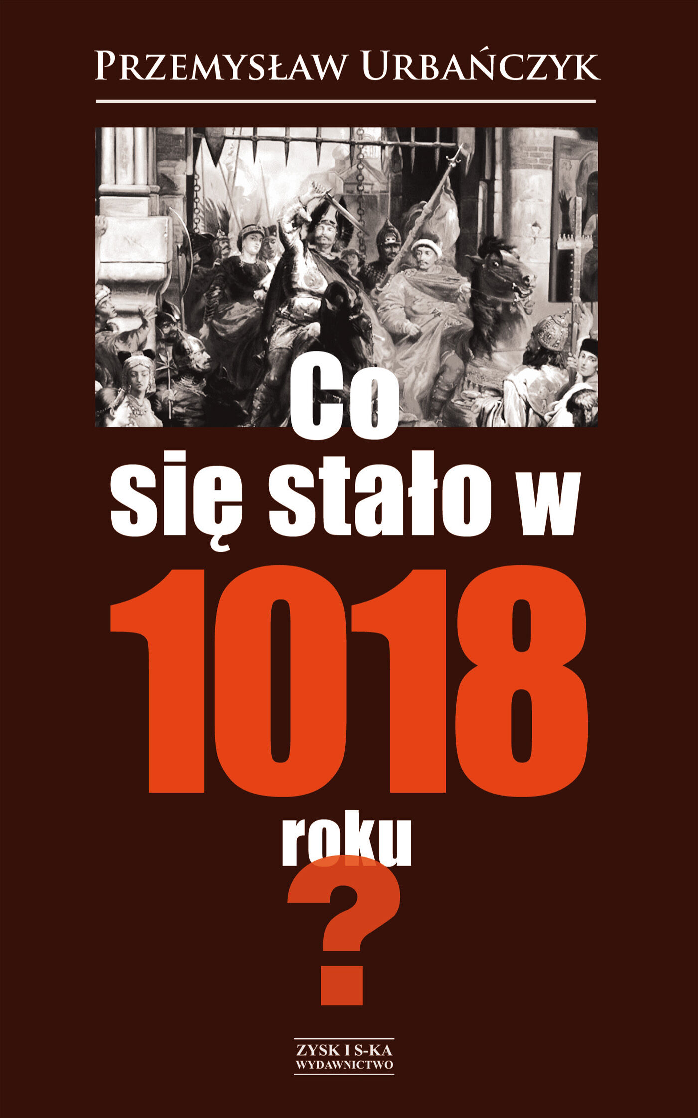 Co się stało w 1018 roku? (e-book)
