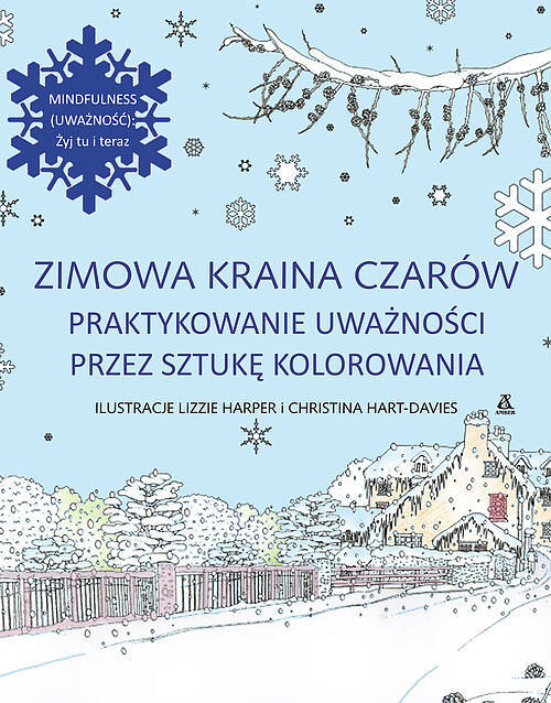 Zimowa kraina czarów. Praktykowanie uważności przez sztukę kolorowania